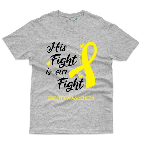 Our Fight T-Shirt - Obesity Awareness Collection - Gubbacci