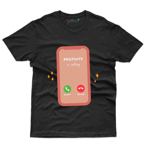 Positivity Calling T-Shirt- Positivity Collection - Gubbacci