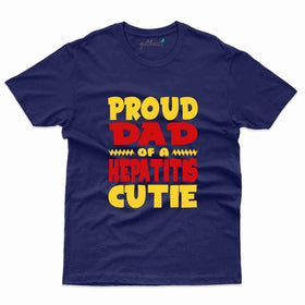 Proud Dad T-Shirt- Hepatitis Awareness Collection