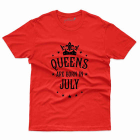 Queen Born T-Shirt - July Birthday Collection