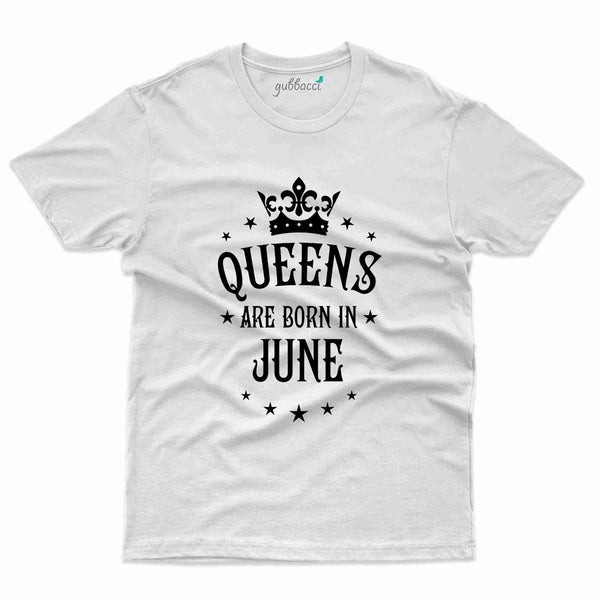 Queen T-Shirt - June Birthday Collection - Gubbacci-India