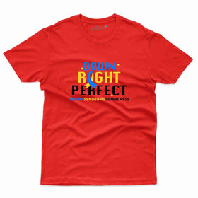 Right T-Shirt - Down Syndrome Collection