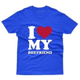 I Love My Boyfriend T-Shirt - Valentine's Day Collection
