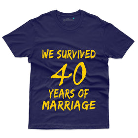 We Survived T-Shirt - 40th Marriage Anniversary Collection