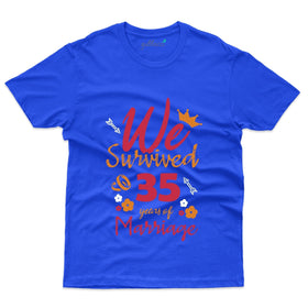 We Survived 35 Years Of Marriage: 35th Anniversary T-Shirt