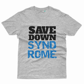 Save T-Shirt - Down Syndrome Collection
