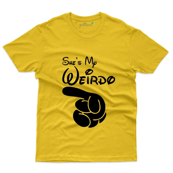 Gubbacci Apparel T-shirt XS She is My Weirdo - Couple Design Special Buy She is My Weirdo - Couple Design Special