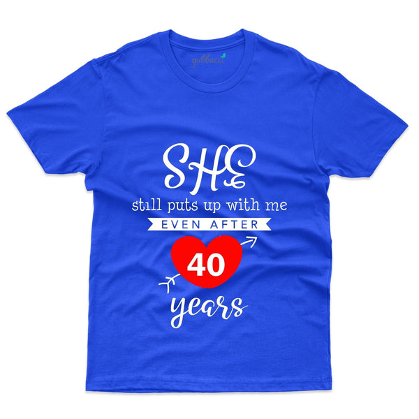 She Puts Up With Me T-Shirt - 40th Anniversary Collection - Gubbacci-India
