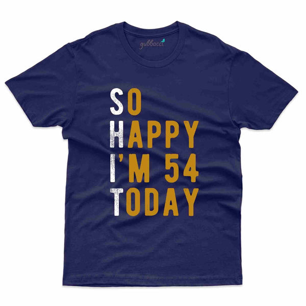 So Happy 2  T-Shirt - 54th Birthday Collection - Gubbacci-India
