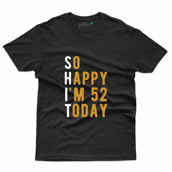 So Happy 52 T-Shirt - 52nd Collection - Gubbacci-India
