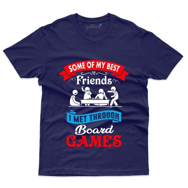 Gubbacci Apparel T-shirt S Some of my Best Friends T-Shirt - Board Games Collection Buy Some of my Best Friends T-Shirt - Board Games Collection