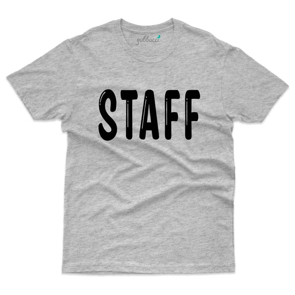 Staff 5 T-Shirt - Volunteer Collection - Gubbacci-India