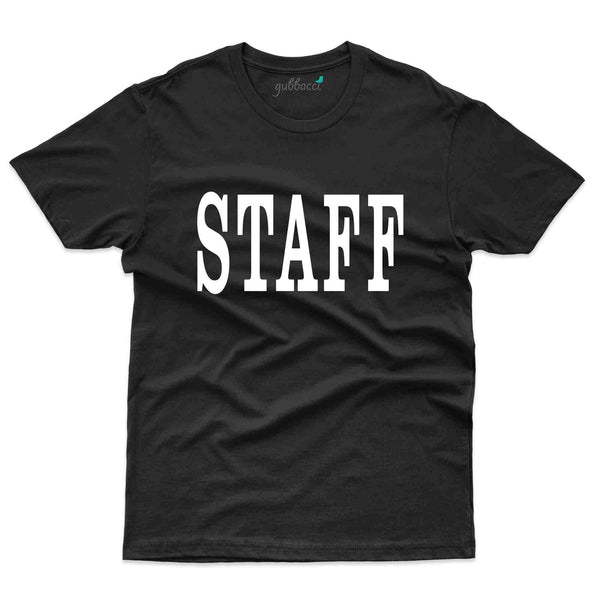 Staff 6 T-Shirt - Volunteer Collection - Gubbacci-India