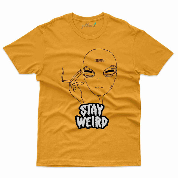 Stay Weird - T-shirt Alien Design Collection - Gubbacci-India