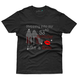 Stepping 53 2 T-Shirt - 53rd Birthday Collection