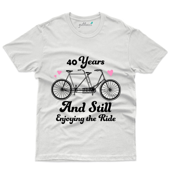 Still Enjoying The Ride T-Shirt - 40th Anniversary Collection - Gubbacci-India