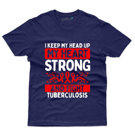 Strong Heart T-Shirt - Tuberculosis Collection