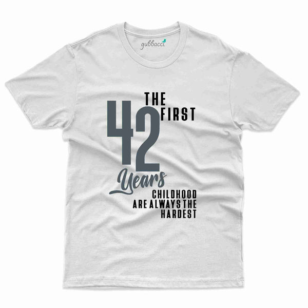 The First 42 T-Shirt - 42nd  Birthday Collection - Gubbacci-India
