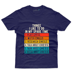 Things I Like To Do In Spare Time T-Shirts - Chess Collection