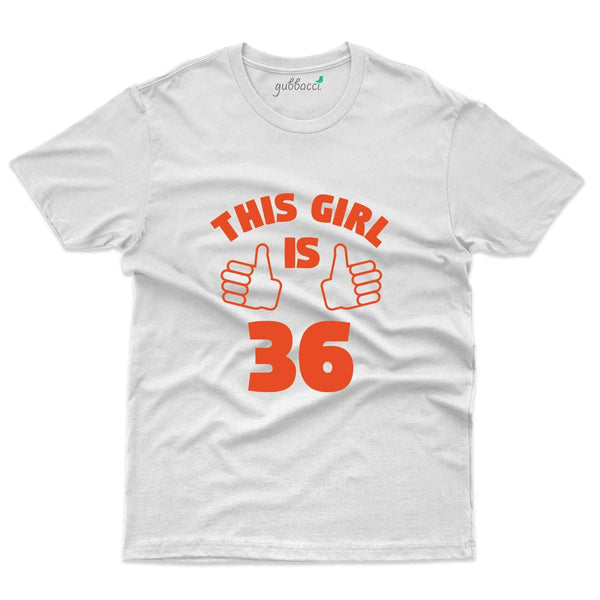 This Girl 36 T-Shirt - 36th Birthday Collection - Gubbacci-India