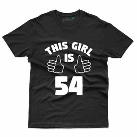 This Girl 54 T-Shirt - 54th Birthday Collection