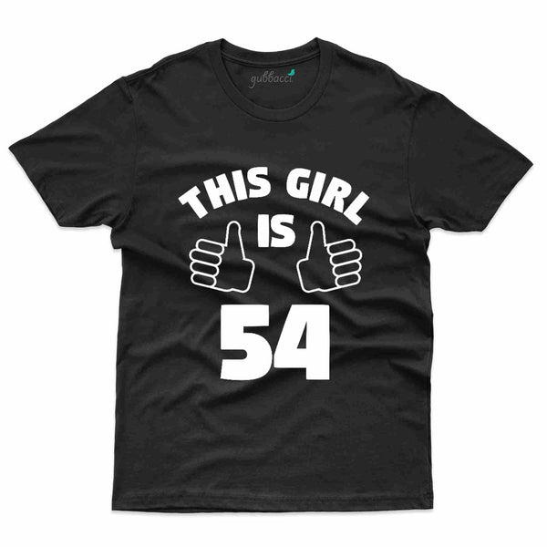 This Girl 54 T-Shirt - 54th Birthday Collection - Gubbacci-India