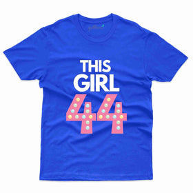 This Girl Is 44 2 T-Shirt - 44th Birthday Collection