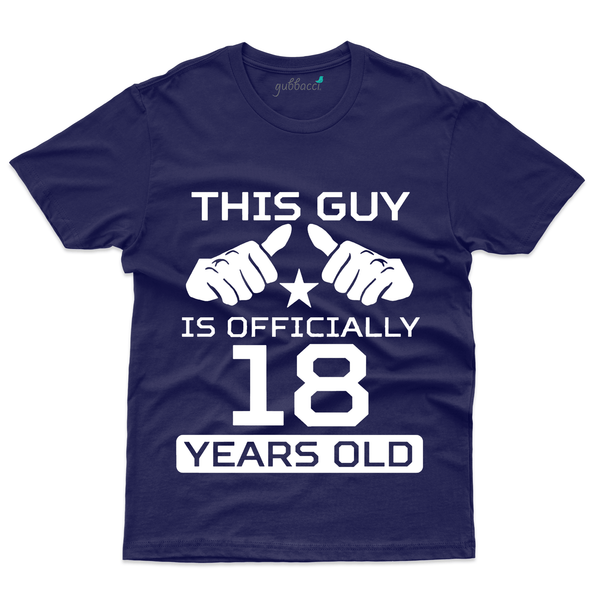 Gubbacci Apparel T-shirt S This Guy is Officially 18 Years Old T-Shirt - 18th Birthday Collection Buy This Guy is Officially T-Shirt -18th Birthday Collection