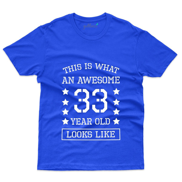 This Is Awesome T-Shirt - 33rd Birthday Collection - Gubbacci-India