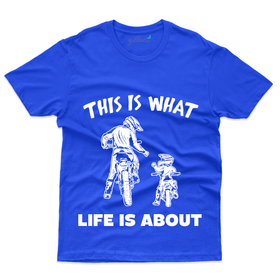 This is What Life About T-Shirt - Dad and Son Collection