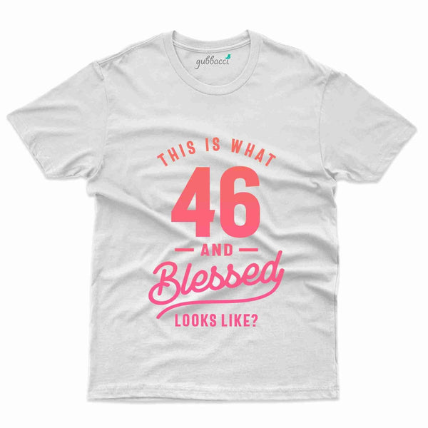This Is What T-Shirt - 46th Birthday Collection - Gubbacci-India