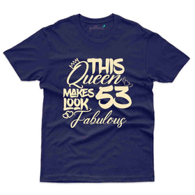 This Queen 53 T-Shirt - 53rd Birthday Collection