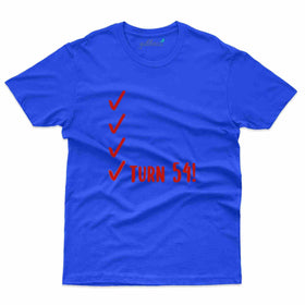 Turn 54 2 T-Shirt - 54th Birthday Collection