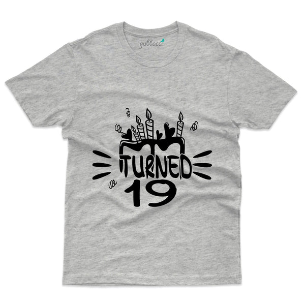 Turned 19 T-Shirt - 19th Birthday Collection - Gubbacci-India