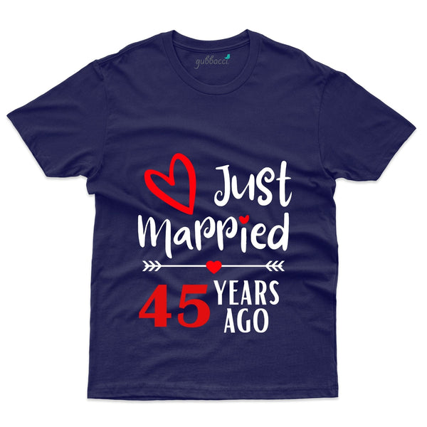 Unique Just Married T-Shirt - 45th Anniversary Collection - Gubbacci-India
