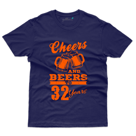 Unisex Cheers and Beers T-Shirt - 32nd Birthday Collection
