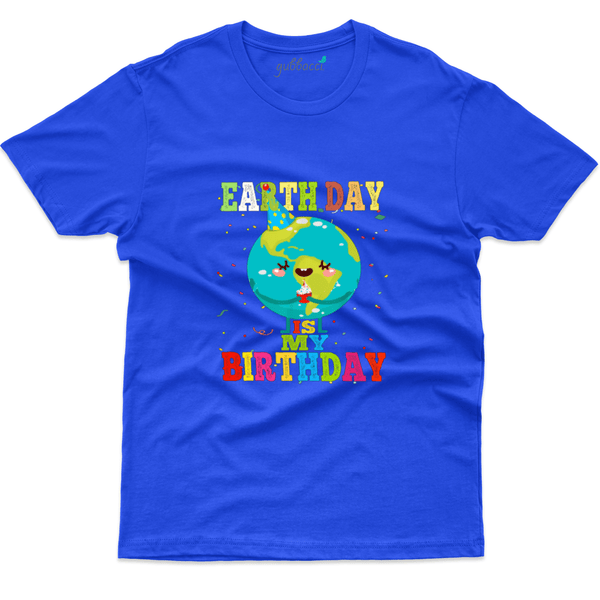 Gubbacci Apparel T-shirt XS Unisex Earth Day is My Birthday T-Shirt - For Nature Lovers Buy Earth Day is My Birthday T-Shirt - For Nature Lovers