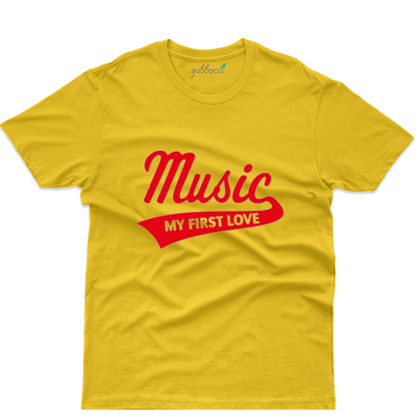 Gubbacci Apparel T-shirt XS Unisex Music is my first love T-Shirt - Music Lovers Buy Unisex Music is my first love T-Shirt - Music Lovers