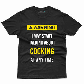 Warning T-Shirt - Cooking Lovers Collection