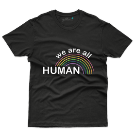 We All Are Human  T-Shirt - Gender Equality Collection