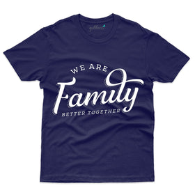 We Are Family T-Shirt - Family Reunion  Collection
