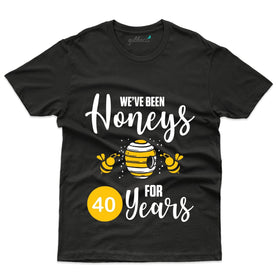 We've Been Honeys T-Shirt - 40th Anniversary Collection
