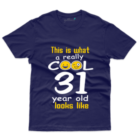 What A Really Cool  T-Shirts - 31st Birthday Collection