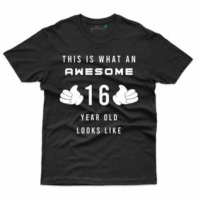 What An Awesome 2 T-Shirt - 16th Birthday Collection