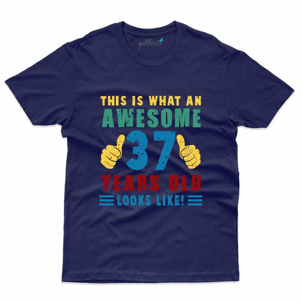 What An  Awesome T-Shirt - 37th Birthday Collection - Gubbacci-India