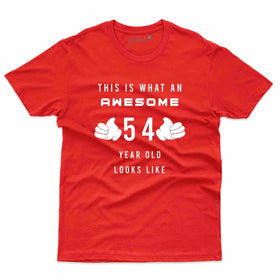 What An Awesome T-Shirt - 54th Birthday Collection