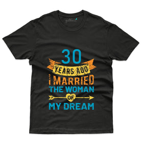 Women Of My Dreams T-Shirt - 30th Anniversary Collection