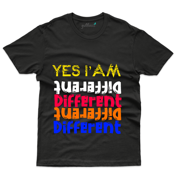 Gubbacci Apparel T-shirt S Yes I Am Different T-Shirt - Be Different Collection Buy Yes I Am Different T-Shirt - Be Different Collection