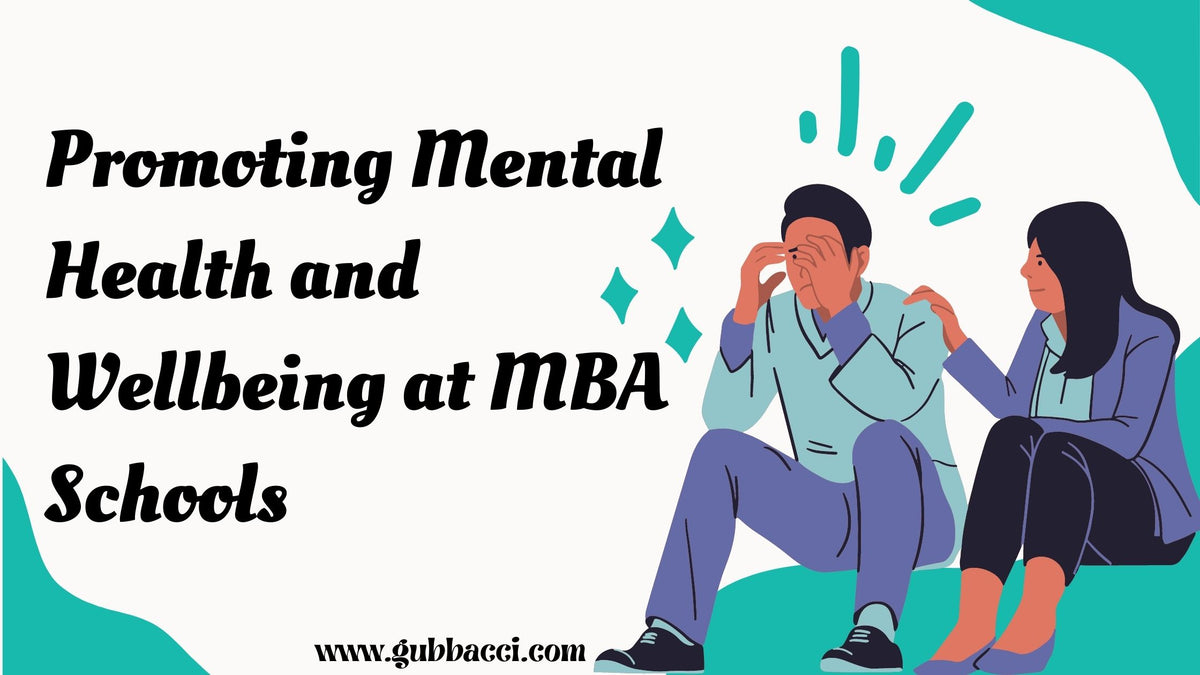 Promoting Mental Health and Wellbeing at MBA Schools