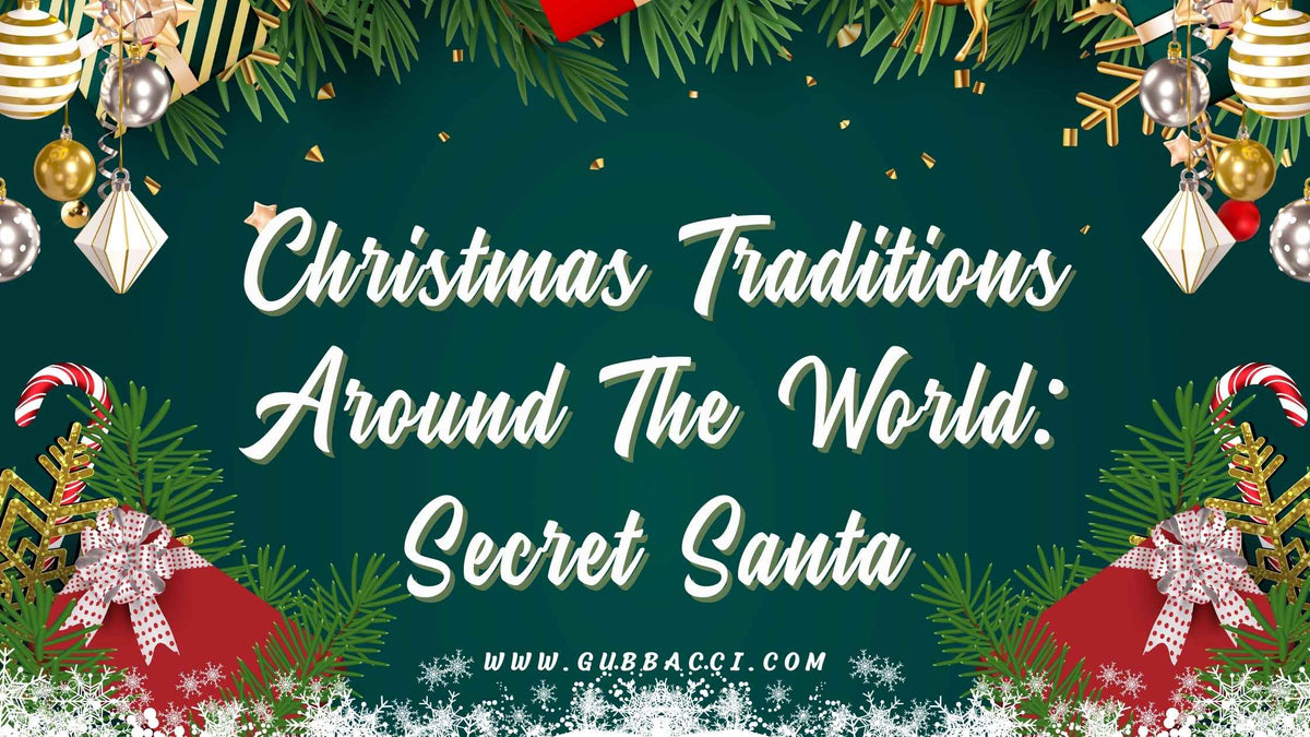 Christmas Traditions Around The World: Secret Santa